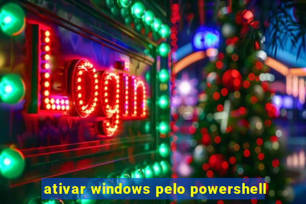 ativar windows pelo powershell